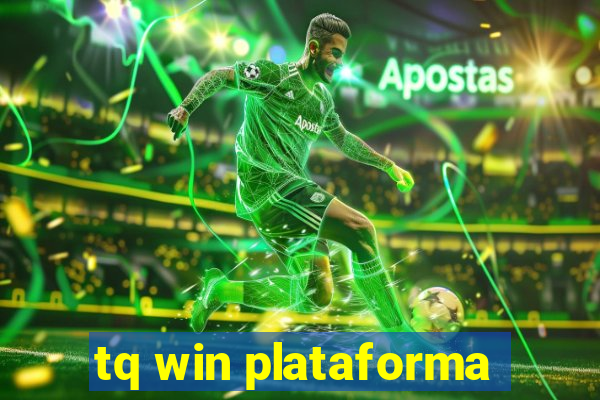 tq win plataforma